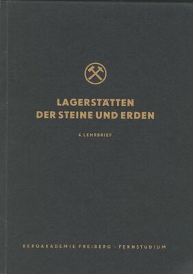 Lagerstaetten der Steine und Erden 4 Lehrbrief
Schlüsselwörter: Lagerstaetten der Steine und Erden 4 Lehrbrief