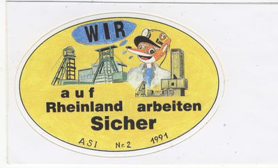 Aufkleber "Wir auf Rheinland arbeiten sicher" ASI Nr 2 1991
Schlüsselwörter: Rossenray;Rheinland;Arbeitssicherheit